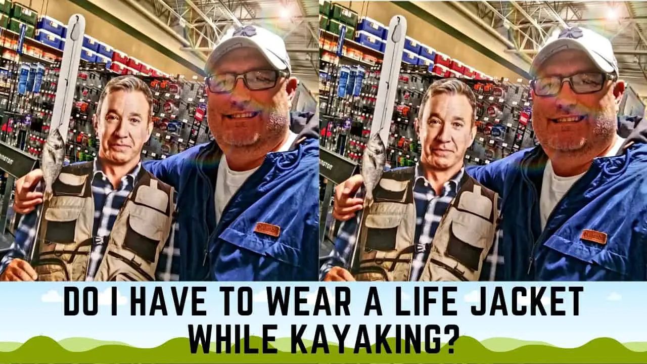 do-i-have-to-wear-a-life-jacket-while-kayaking