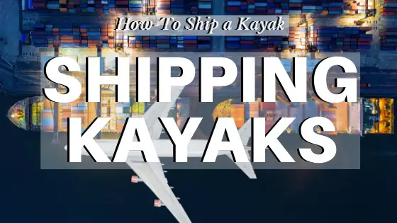 how-to-ship-a-kayak