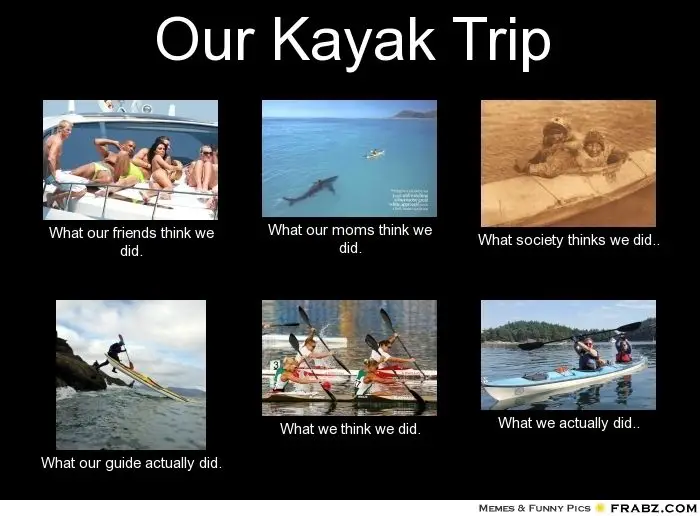 Kayak Memes - For When You Can't Go Kayaking - Kayak-101.com