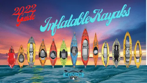 2022-guide-to-inflatable-kayak-kayak101