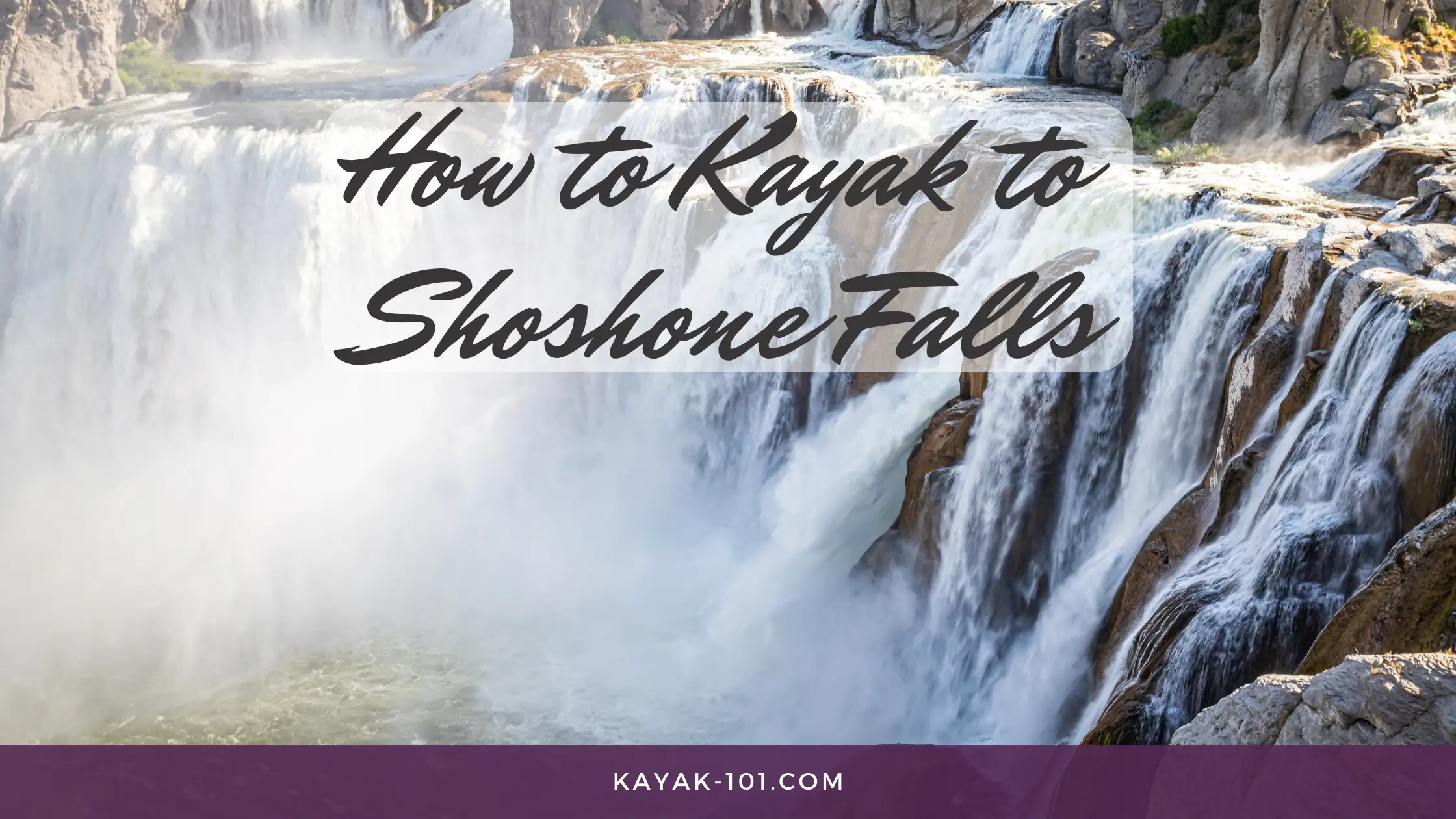 how to kayak to shoshone falls